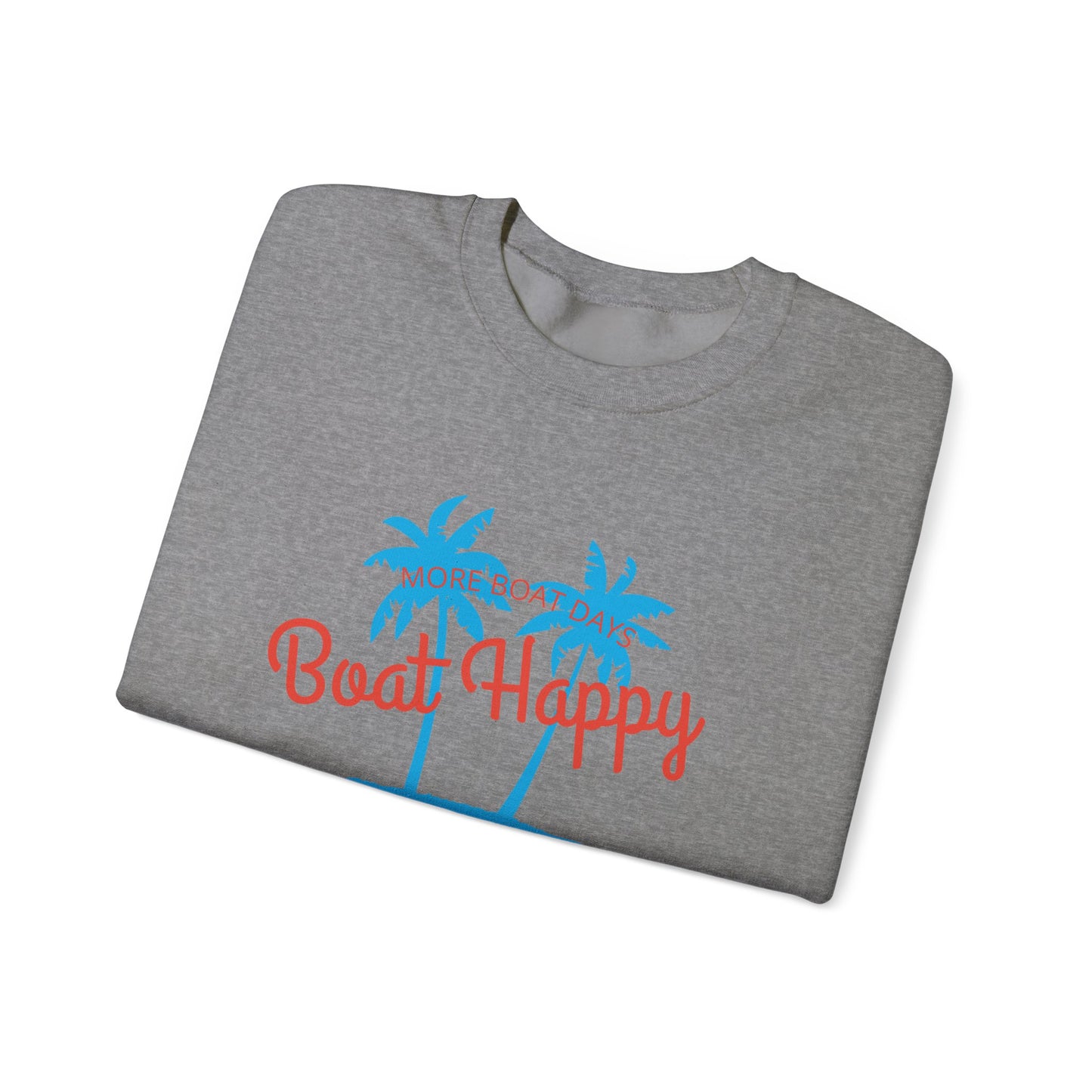 Boat Happy Crewneck Sweatshirt, Nautical Sweatshirt with Palm Trees, More Boat Days & Life is Better on the Boat, Coastal Lifestyle Apparel