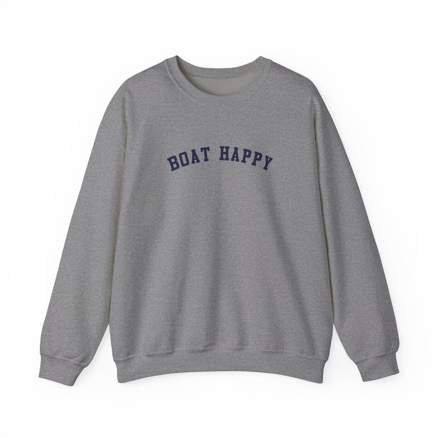 Boat Happy Classic Crewneck Sweatshirt, Nautical-Inspired Cozy Pullover, Boating Apparel, Unisex Fit Pullover Sweatshirt, Boating Sweatshirt for Him or Her