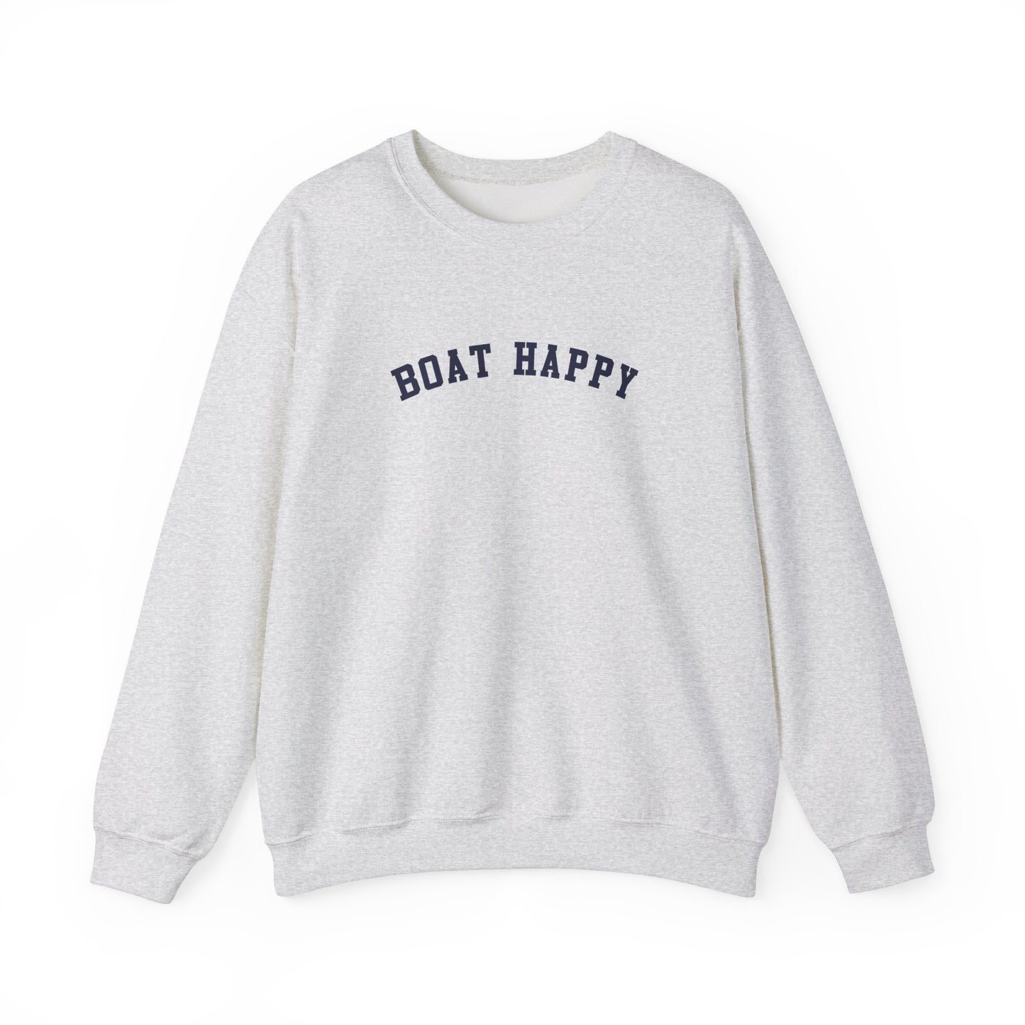 Boat Happy Classic Crewneck Sweatshirt, Nautical-Inspired Cozy Pullover, Boating Apparel, Unisex Fit Pullover Sweatshirt, Boating Sweatshirt for Him or Her