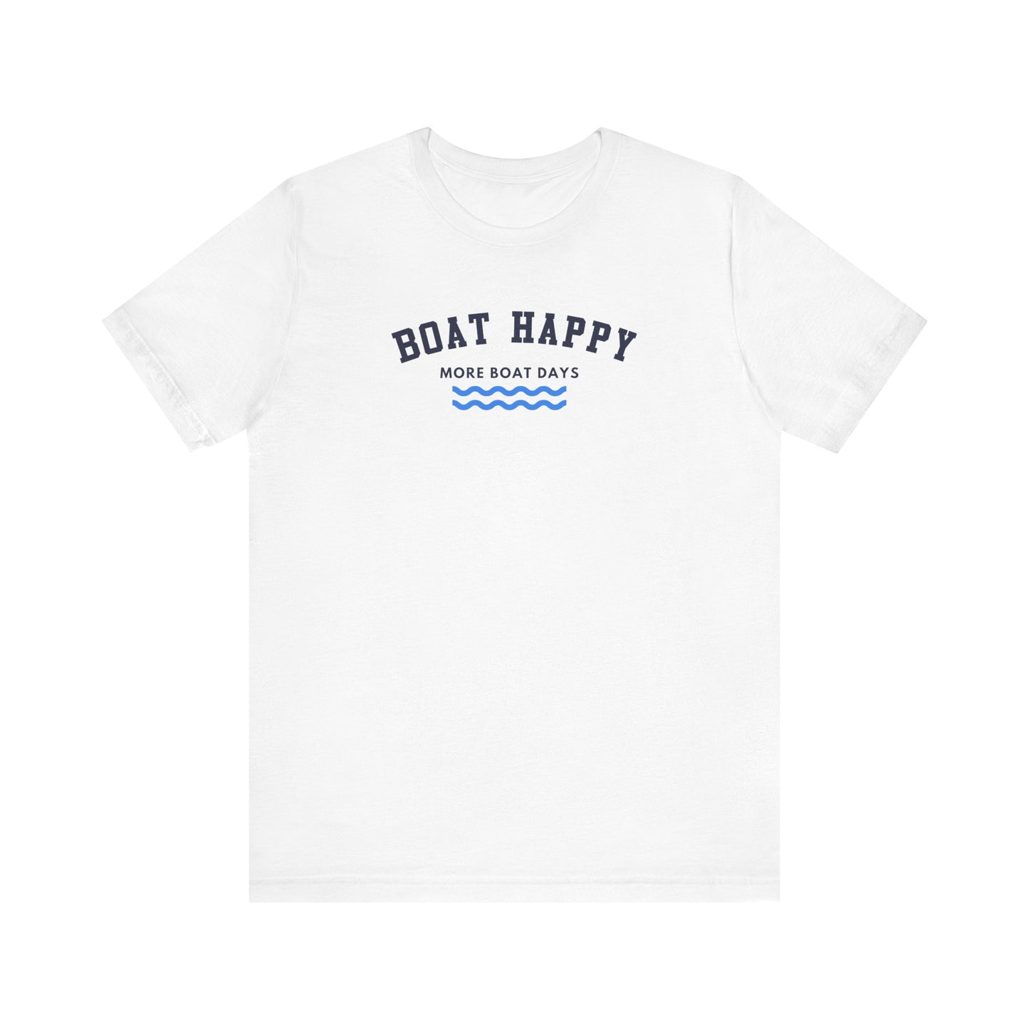 Classic Boat Happy T-Shirt, Bella + Canvas Unisex Jersey Tee, Nautical Boating Shirt, Coastal Lifestyle Apparel, Ocean Lover Gift