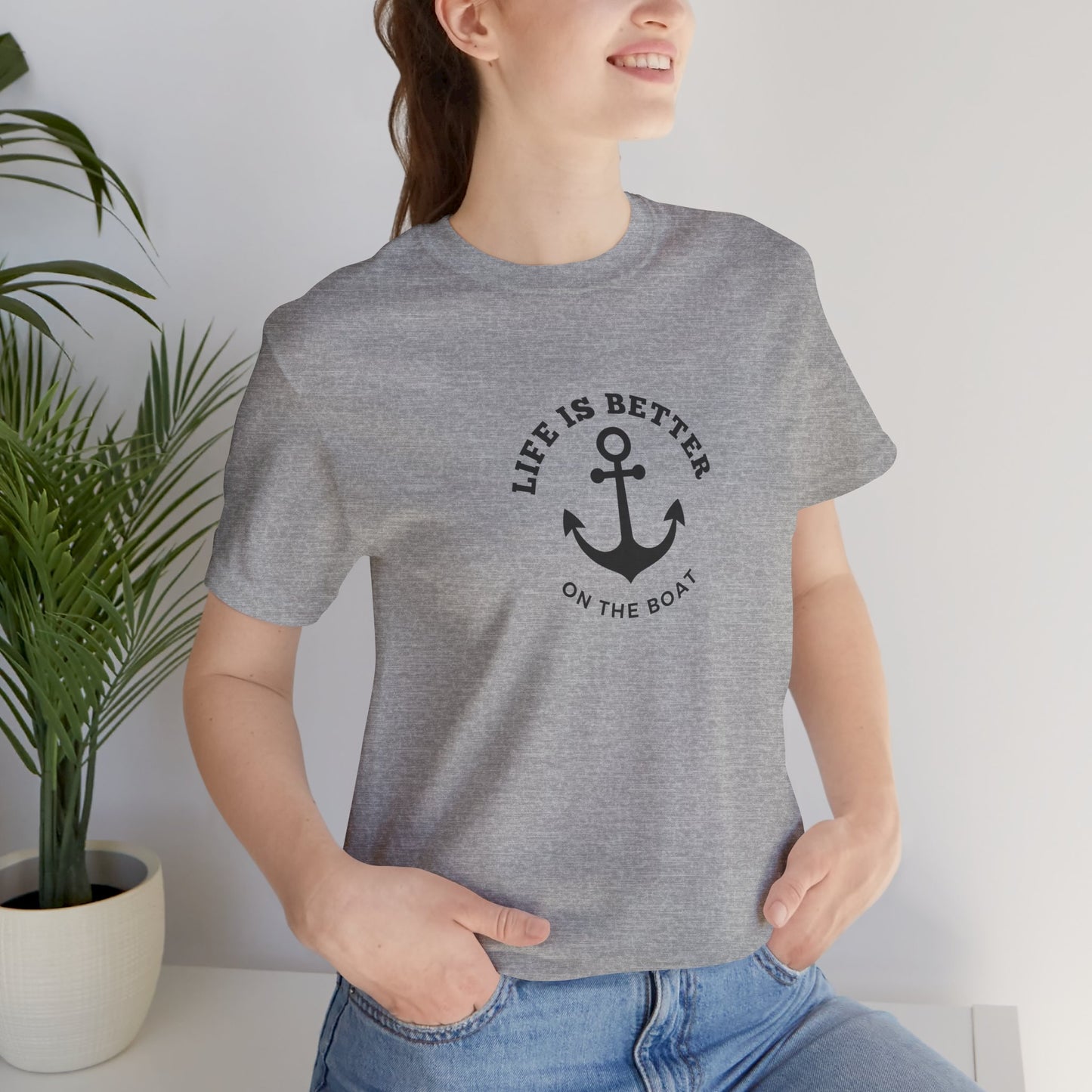 Life Is Better on the Boat T-Shirt – Bella + Canvas 3001 | Boating Tee by Boat Happy