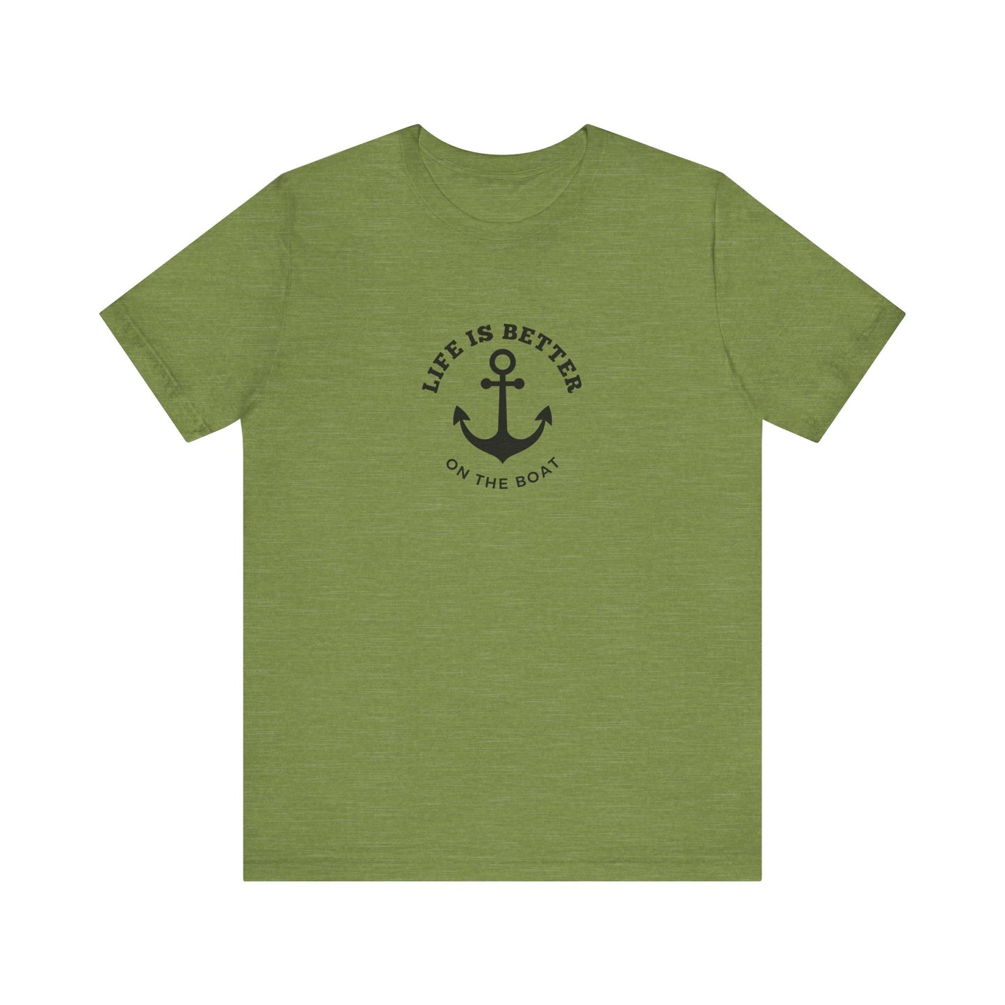 Life Is Better on the Boat T-Shirt – Bella + Canvas 3001 | Boating Tee by Boat Happy
