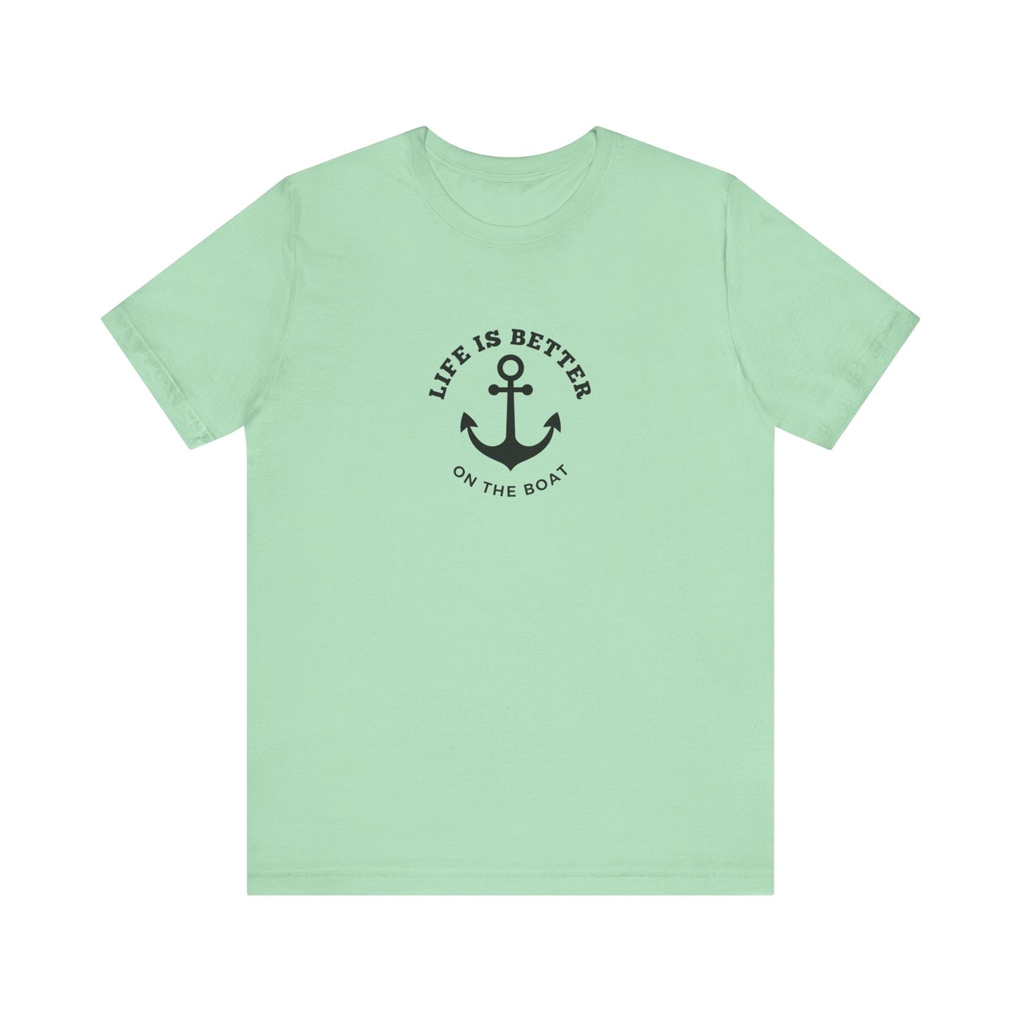 Life Is Better on the Boat T-Shirt – Bella + Canvas 3001 | Boating Tee by Boat Happy
