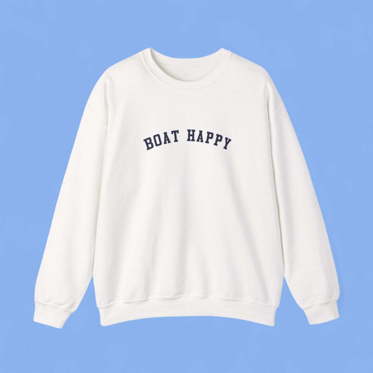 Boat Happy Classic Crewneck – Cozy Nautical Boating Sweatshirt